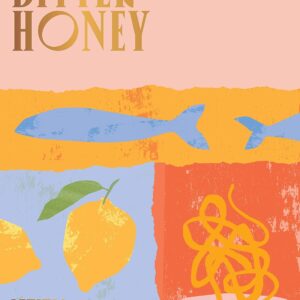 Bitter Honey: Recipes and Stories from Sardinia Hardcover
